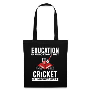 Bildung ist wichtig, aber Cricket ist wichtiger - Stoffbeutel - Schwarz - Vorne