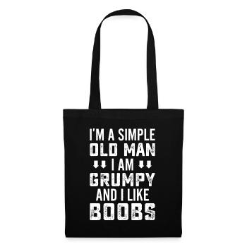 I'm A Simple Old Man I Am Grumpy And Like Boobs - Tote Bag - black - Front