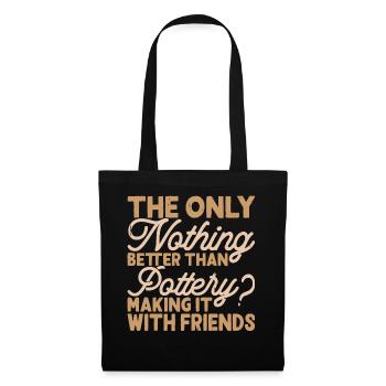 Pottery Pottery Pottery - Tote Bag - black - Front