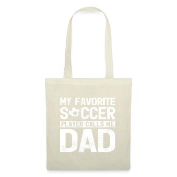 My Favorite Soccer Player Calls Me Dad - Tote Bag - nature - Front