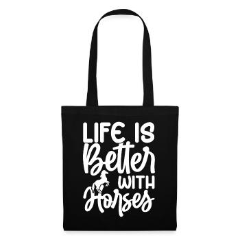 Life Is Better With Horses - Stoffbeutel - Schwarz - Vorne