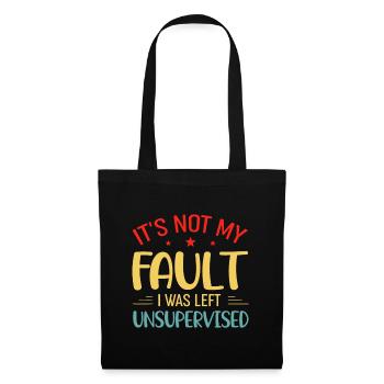 Vintage Ce n’est pas de ma faute si j’ai été laissé sans surveillance - Sac en tissu - noir - Devant