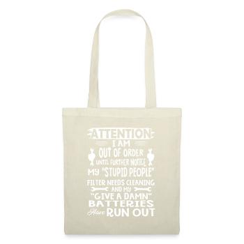 Je suis hors d’état jusqu’à nouvel ordre mon stupide - Sac en tissu - nature - Devant