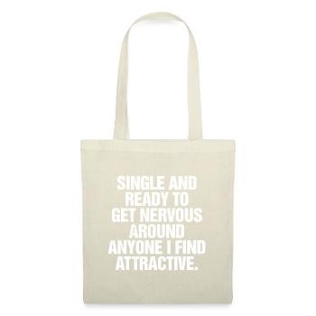 Single And Ready To Get Nervous Around Anyone - Tote Bag - nature - Front