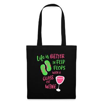 Life is Better in Flip Flops With a Glass of Wine - Tote Bag - black - Front