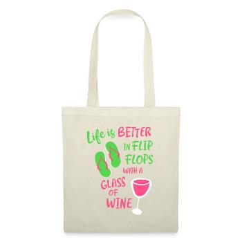 Das Leben ist besser in Flip Flops mit einem Glas Wein - Stoffbeutel - Natur - Vorne