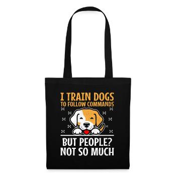 Dresseur de chiens Dressage de chiens Dressage de chiens Soins aux animaux de compagnie Pr - Sac en tissu - noir - Devant