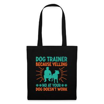 Dog Trainer Dog Training Training Dogs Pet Care Pr - Tote Bag - black - Front