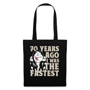 70th birthday 70 years I used to be the fastest - Tote Bag - black - Front