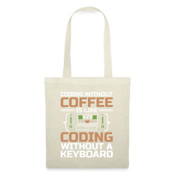 Café Codage Programmeur Codeur Développeur Nerd Coff - Sac en tissu - nature - Devant