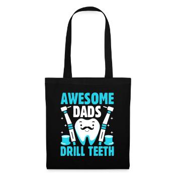 Awesome Dads Drill Teeth Dentiste Père Dention Dentaire - Sac en tissu - noir - Devant