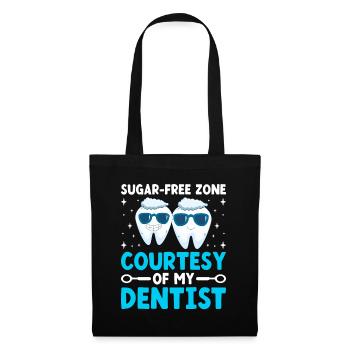 Sugar Free Zone Courtesy Of My Dentist Dental Dent - Tote Bag - black - Front