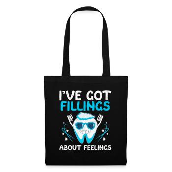 J’ai des obturations sur la dentisterie dentaire Feelings - Sac en tissu - noir - Devant