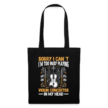 Sorry I Can't I'm Too Busy Playing Violin Concerto - Tote Bag - black - Front