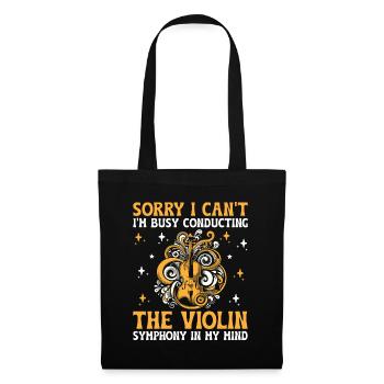 Sorry I Can't I'm Busy Conducting The Violin Symph - Tote Bag - black - Front
