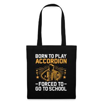 Né pour jouer de l’accordéon forcé d’aller à l’école Acco - Sac en tissu - noir - Devant