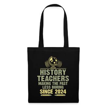 Professeur d’histoire depuis 2024 Funny Historical Teache - Sac en tissu - noir - Devant
