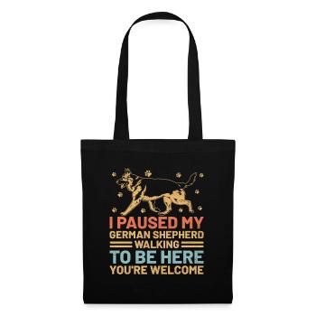 I Paused My German Shepherd Walking To Be Here GSD - Tote Bag - black - Front