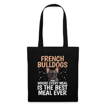 Französische Bulldoggen, bei denen jede Mahlzeit die beste Mahlzeit ist - Stoffbeutel - Schwarz - Vorne