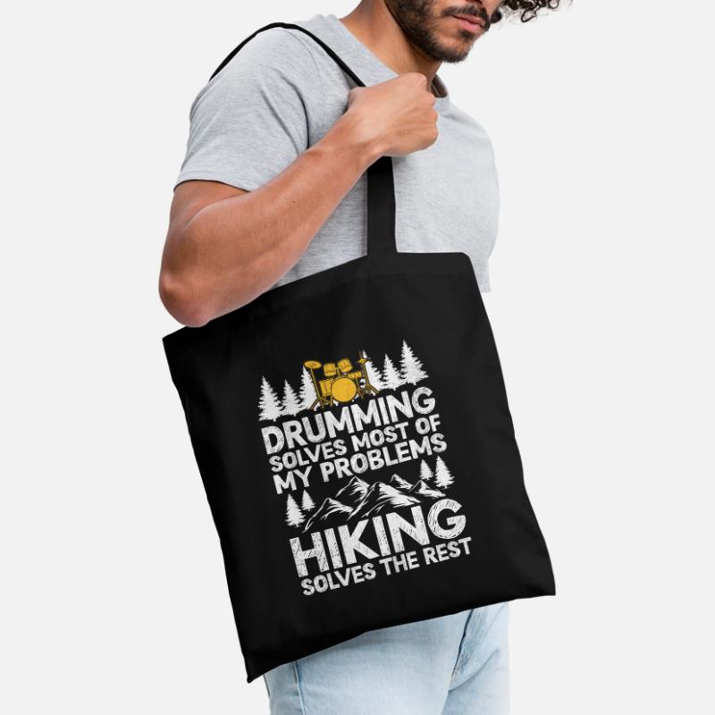Drumming Solves Most Of My Problems Hiking Solves Tote Bag