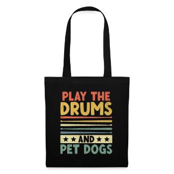 Play The Drums And Pet Dogs Drumming Drum Drummer - Tote Bag - black - Front