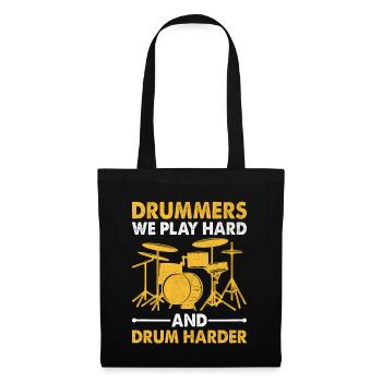 Batteurs Nous jouons dur et tambours plus fort Drum Drummin - Sac en tissu - noir - Devant