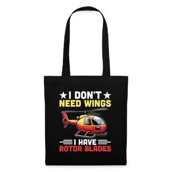 I Don't Need Wings I Have Rotor Blades Helicopter - Tote Bag - black - Front
