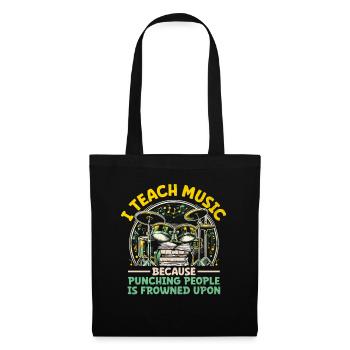 I Teach Music Because Punching People Is Frowned U - Tote Bag - black - Front