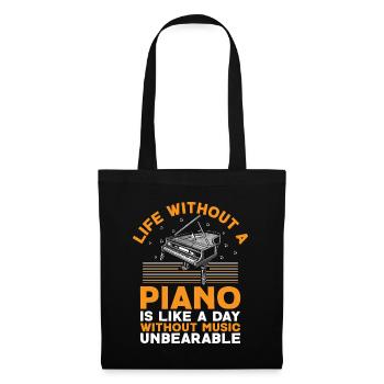 Life Without A Piano Is Like A Day Without Music U - Tote Bag - black - Front