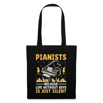 Pianisten, weil das Leben ohne Tasten nur still ist - Stoffbeutel - Schwarz - Vorne