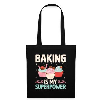 Baking Is My Superpower Pastry Baker Bake Bakers - Tote Bag - black - Front