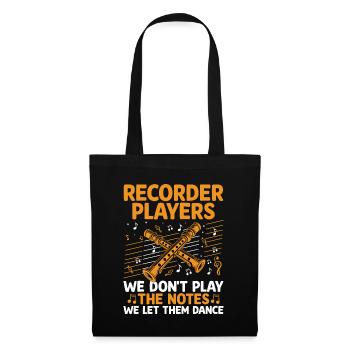 Recorder Players We Don't Play The Notes We Let Th - Tote Bag - black - Front