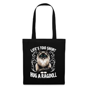 La vie est trop courte câline Un Ragdoll Ragdolls Cat Lover - Sac en tissu - noir - Devant