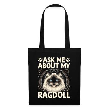 Frag mich nach meinem Ragdoll Ragdolls Katzenliebhaber - Stoffbeutel - Schwarz - Vorne