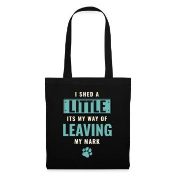 Its My Way Of Leaving My Mark German Shepherd Dog - Tote Bag - black - Front