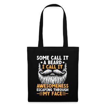 Manche nennen es einen Bart, ich nenne es Awesomeness Facial - Stoffbeutel - Schwarz - Vorne