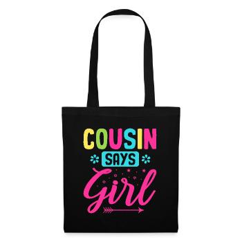 Cousin Says Girl Pregnancy Announcement Gender - Tote Bag - black - Front