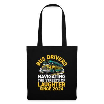 Chauffeurs d’autobus naviguant dans les rues du rire - Sac en tissu - noir - Devant