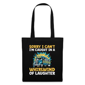 Sorry I Can't I'm Caught In A Whirlwind Of - Tote Bag - black - Front