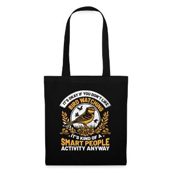 It's Okay If You Don't Like Bird Watching Birder - Tote Bag - black - Front