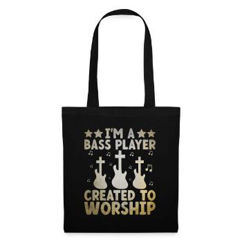 Je suis un bassiste créé pour vénérer un groupe de musiciens - Sac en tissu - noir - Devant