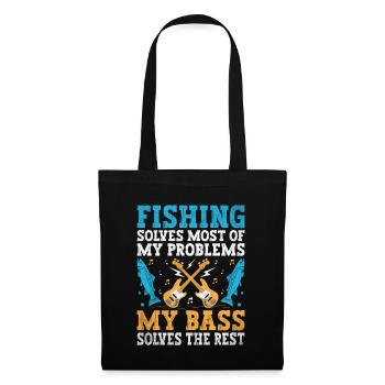 Fishing Solves Most Of My Problems My Bass Solves - Tote Bag - black - Front