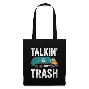 Talkin' Trash Collector Garbage Collecting Waste - Tote Bag - black - Front