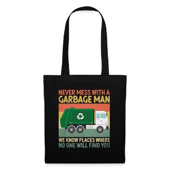 Never Mess With A Garbage Man Trash Collector - Tote Bag - black - Front