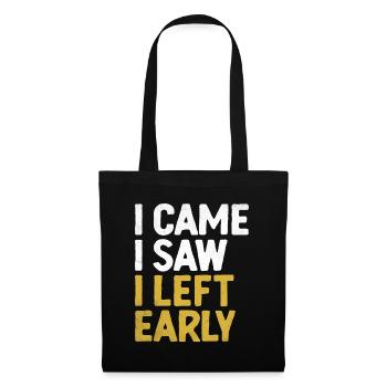 Je suis venu, j’ai vu que j’ai quitté les dictons précoces pour les introvertis - Sac en tissu - noir - Devant