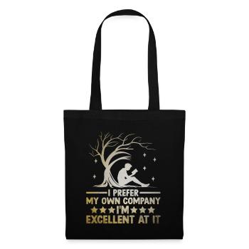 I Prefer My Own Company I'm Excellent At It - Tote Bag - black - Front