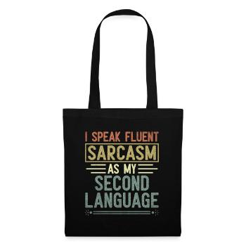 Ich spreche fließend Sarkasmus als meine zweite Sprache - Stoffbeutel - Schwarz - Vorne