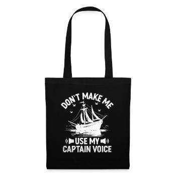 Don't Make Me Use My Captain Voice Paddle Boat - Tote Bag - black - Front