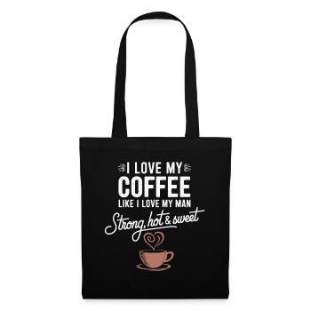 Strong, hot & sweet coffee for coffee lovers - Tote Bag - black - Front