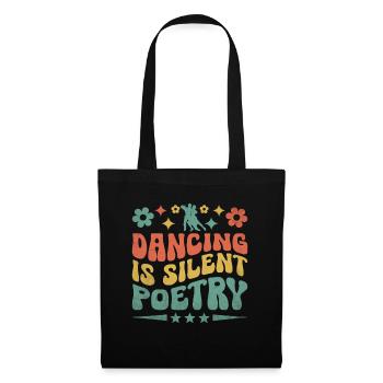 La danse est une poésie silencieuse pour un danseur dansant - Sac en tissu - noir - Devant
